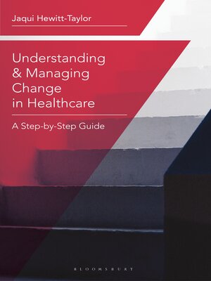 cover image of Understanding and Managing Change in Healthcare